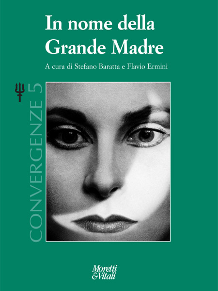 Collana Convergenze, copertina del libro 'in nome della grande madre' a cura di Stefano Baratta e Flavio Ermini