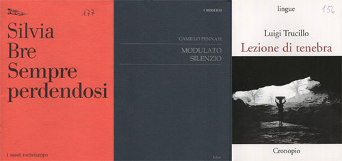 Copertine dei libri: Silvia Bre - Sempre perdendosi, Camillo Pennati - Modulato silenzio, Luigi Trucillo - Lezioni di tenebra