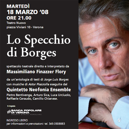 Lo specchio di Borges, spettacolo teatrale di e con Massimiliano Finazzer Flory, da un'antologia di testi di Jorge Luis Borges