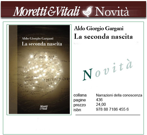 La seconda nascita: Moretti & Vitali Editori
