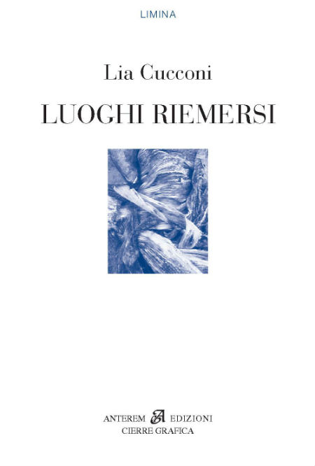 Copertina del libro di Lia Cucconi, Luoghi riemersi