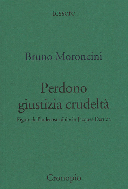Perdono giustizia crudeltà di Bruno Moroncini