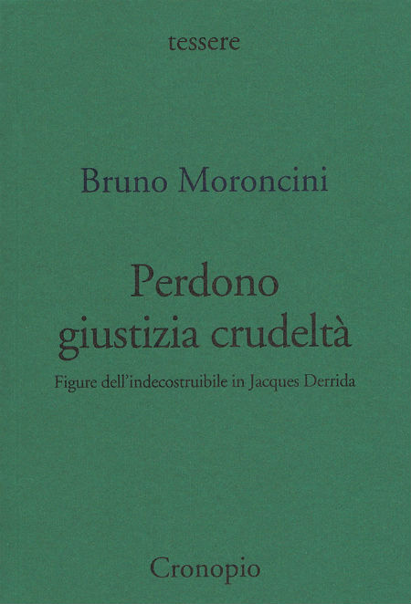 Perdono giustizia crudeltà di Bruno Moroncini