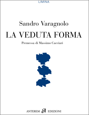 La veduta forma di Sandro Varagnolo