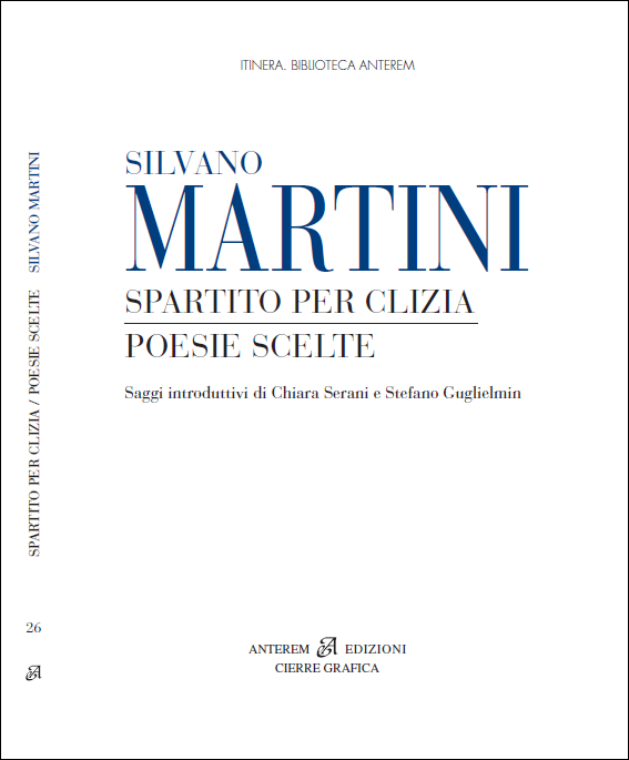 Silvano Martini: Spartito per Clizia - Poesie Scelte